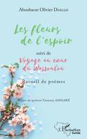 Les fleurs de l'espoir, suivi de Voyage au cur du Wassoulou - Recueil de poèmes