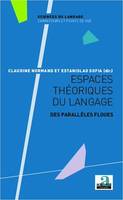 Espaces théoriques du langage, Des parallèles floues