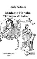 Madame Hanska, L'étrangère de Balzac