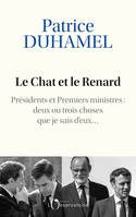 Le Chat et le Renard, Présidents et Premiers ministres : deux ou trois choses que je sais d'eux