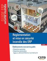 Réglementation et mise en sécurité incendie des ERP, Dispositions générales - Dispositions particulières (Types J, L, M, N, O, P, PS, R, S, T, U, V, W, X et Y)