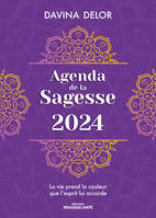 Agenda de la Sagesse 2024, La vie prend la couleur que l’esprit lui accorde