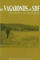 Des vagabonds aux sdf, [actes du colloque d'histoire du droit de Saint-Étienne, 20 et 21 octobre 2000]