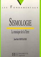 Sismologie : la musique de la Terre, la musique de la terre