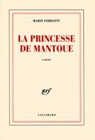 La princesse de Mantoue, roman
