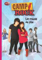 Camp Rock 1 - Le roman du film, le roman du film