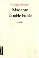 Madame Double Étoile, nouvelles