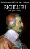 Richelieu, ou la quête d'Europe