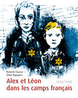 Alex et Léon dans les camps français, 1942-1943