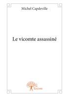 Le vicomte assassiné