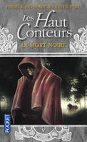 5, Les Haut-Conteurs - tome 5 La Mort noire