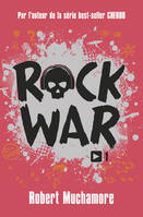 1, Rock War (Tome 1)