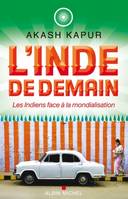 L'Inde de demain, Les Indiens face à la mondialisation