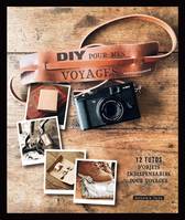 DIY pour mes voyages, 12 tutos pour préparer sa valise