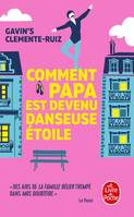 Comment Papa est devenu danseuse étoile