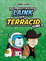 2, Les aventures de Laink et Terracid - tome 2