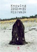 Thomas Bratzke Knowing Zasd by His Walk /anglais