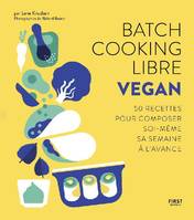 Batch cooking libre vegan, Vegan