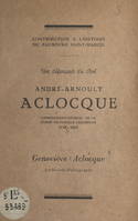 Un défenseur du Roi, André-Arnoult Aclocque, Commandant-général de la Garde nationale parisienne : 1748-1802. Contribution à l'histoire du faubourg Saint-Marcel