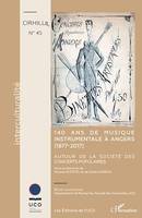 140 ans de musique instrumentale à Angers (1877-2017), Autour de la Société des Concerts Populaires