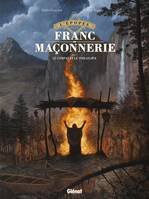 5, L'Épopée de la franc-maçonnerie - Tome 05, Le Compas et le Tomahawk