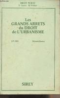 Les grands arrêts du Droit de l'urbanisme - 