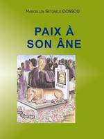 Paix à son âne