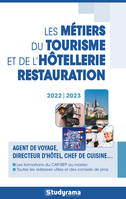 Les métiers du tourisme et de l'hôtellerie-restauration, Agent de voyage, directeur d'hôtel, chef de cuisine...