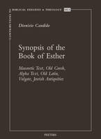 Synopsis of the Book of Esther, Masoretic Text, Old Greek, Alpha Text, Old Latin, Vulgate, Jewish Antiquities