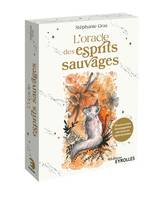 L'oracle des esprits sauvages, 44 cartes et le livre d'accompagnement pour s'ouvrir aux esprits des animaux