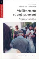 Vieillissement et aménagement, Perspectives plurielles