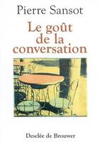 Le Goût de la conversation