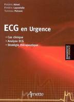 ECG en urgence, cas clinique, analyse ECG, stratégie thérapeutique