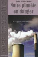 Notre planète en danger