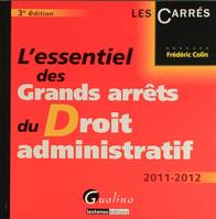 L'essentiel des grands arrêts du droit administratif