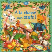 A LA CHASSE AUX OEUFS !