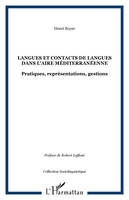 Langues et contacts de langues dans l'aire méditerranéenne, Pratiques, représentations, gestions