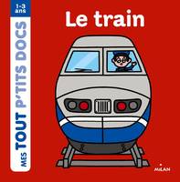 Mes tout p'tits docs, Le train