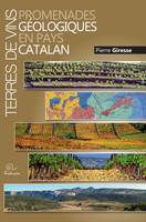 Terres de vins, Promenades géologiques en pays catalan
