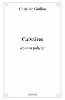 Calvaires, Roman policier