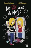 Les 28 jours de Mila, 28 JOURS DE MILA [NUM]