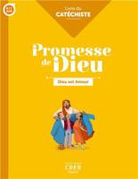 Promesse de Dieu - Dieu est amour - Catéchiste