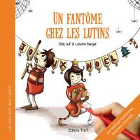 Les lutins sont dans l'pétrin, Un fantôme chez les lutins