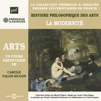 Histoire philosophique des arts (Volume 4) - La modernité, Presses Universitaires de France