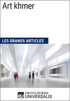 Art khmer, Les Grands Articles d'Universalis