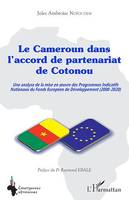 Le Cameroun dans l'accord de partenariat de Cotonou, Une analyse de la mise en œuvre des Programmes Indicatifs Nationaux du Fonds Européen de Développement (2000-2020)