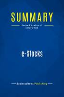 Summary: e-Stocks, Review and Analysis of Cohan's Book