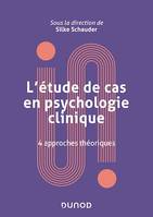 L'étude de cas en psychologie clinique