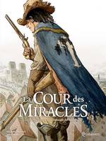 La Cour des miracles T03, Le Crépuscule des miracles