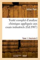 Traité complet d'analyse chimique appliquée aux essais industriels. Tome 1, Fascicule 2